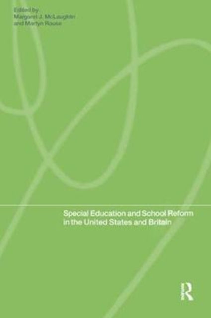Book cover of: Special Education and School Reform in the United States and Britain. By: Maggie McLaughlin