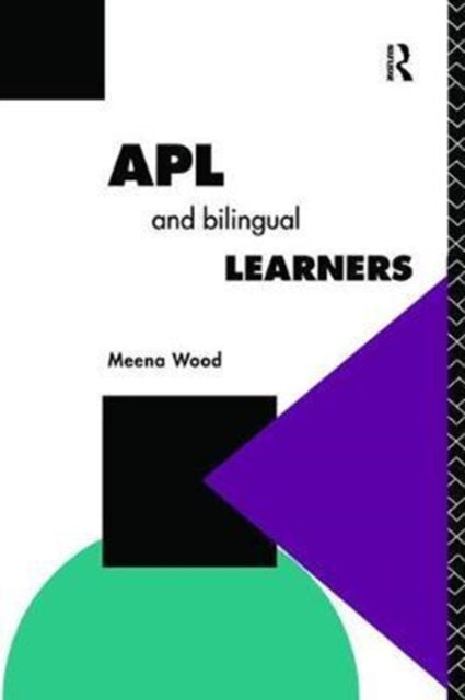 Book cover of: APL and the Bilingual Learner. By: Meena Wood