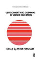 Book cover of: Developments And Dilemmas In Science Education. By: Australia Peter Fensham Monash University