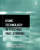 Book cover of: Using Technology in Teaching and Learning. By: Liz Barnett