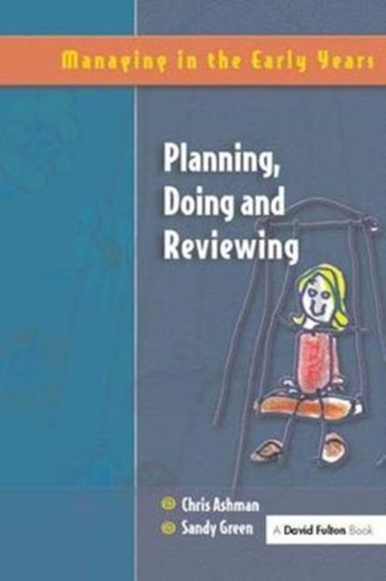 Book cover of: Planning, Doing and Reviewing. By: Ashman