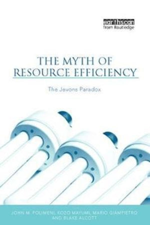 Myth of Resource Efficiency