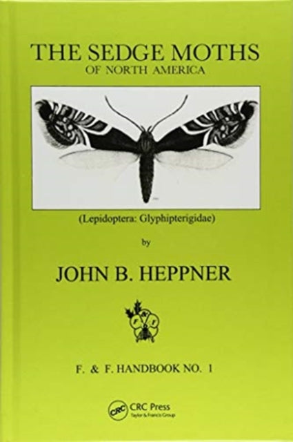 Book cover of: Sedge Moths of North America, The (Lepidoptera. By: Heppner
