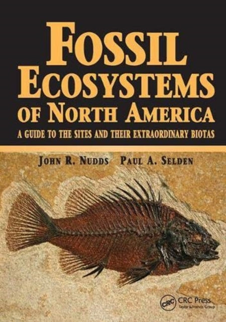 Book cover of: Fossil Ecosystems of North America. By: Paul A. Selden