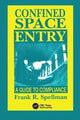 Book cover of: Confined Space Entry. By: Frank R. Spellman