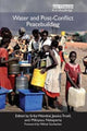Book cover of: Water and Post-Conflict Peacebuilding. By: Erika Weinthal