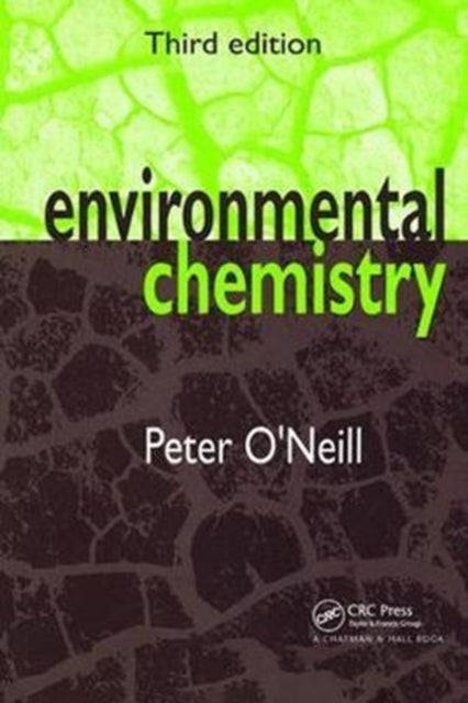 Book cover of: Environmental Chemistry. By: Peter O'Neill