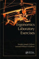Book cover of: Ergonomics Laboratory Exercises. By: Timothy Joseph Gallwey