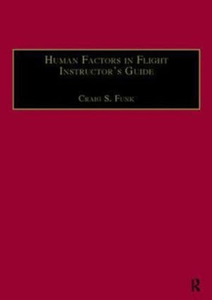 Human Factors in Flight Instructor's Guide