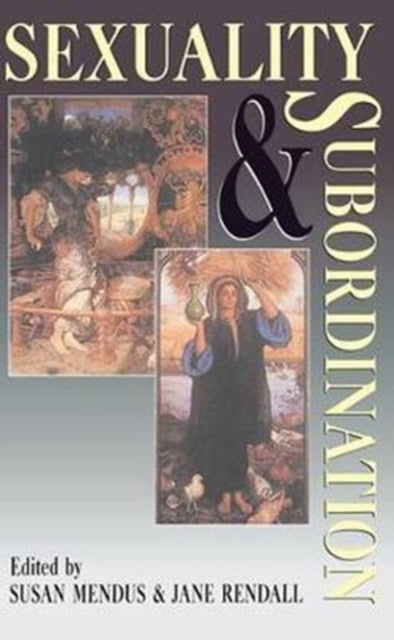 Book cover of: Sexuality and Subordination. By: Susan Mendus