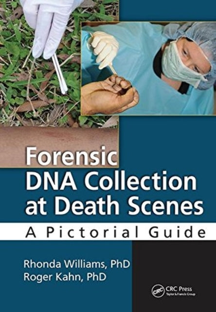 Book cover of: Forensic DNA Collection at Death Scenes. By: Williams