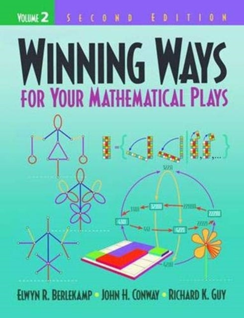 Book cover of: Winning Ways for Your Mathematical Plays, Volume 2. By: Elwyn R. Berlekamp