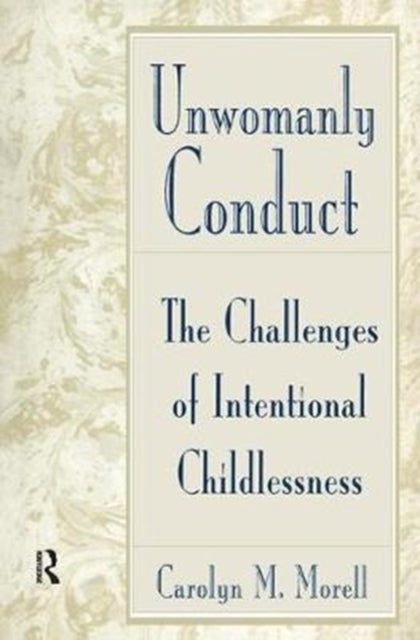 Book cover of: Unwomanly Conduct. By: Carolyn Mackelcan Morell