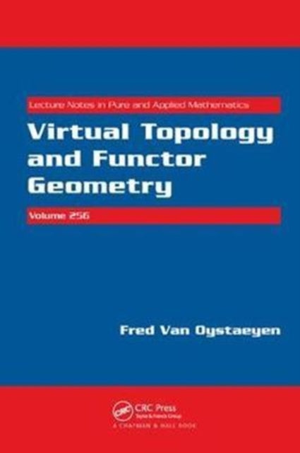 Book cover of: Virtual Topology and Functor Geometry. By: Fred Van Oystaeyen