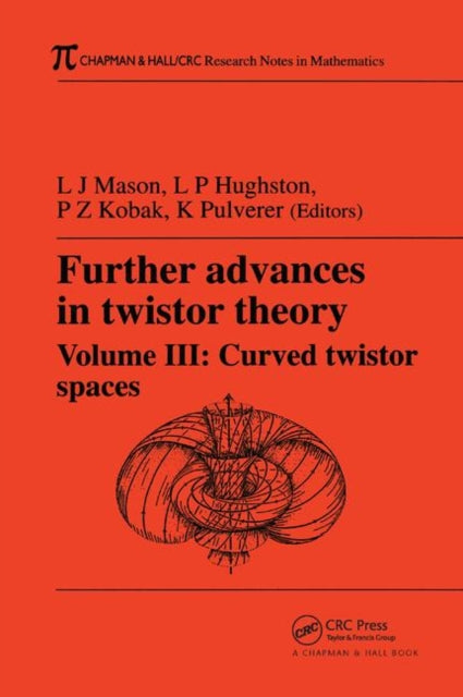 Book cover of: Further Advances in Twistor Theory, Volume III. By: L. J. Mason