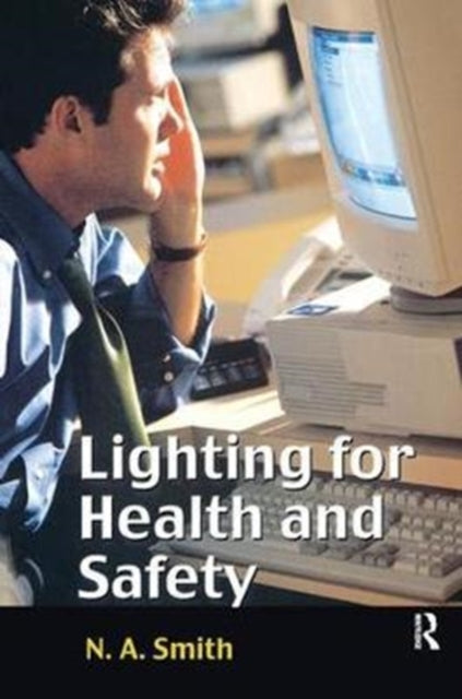 Book cover of: Lighting for Health and Safety. By: Smith
