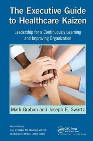 Executive Guide to Healthcare Kaizen