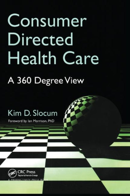 Book cover of: Consumer Directed Health Care. By: Kim Slocum
