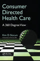 Book cover of: Consumer Directed Health Care. By: Kim Slocum