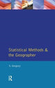 Book cover of: Statistical Methods and the Geographer. By: Stanley Gregory