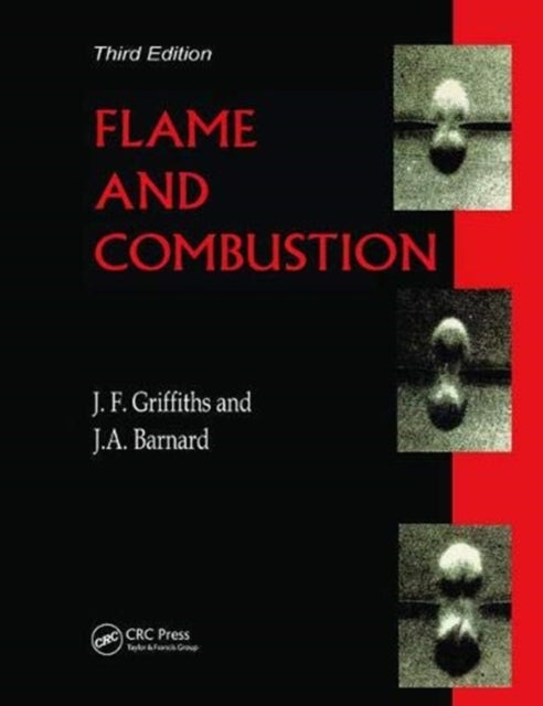 Book cover of: Flame and Combustion. By: John Griffiths