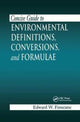 Book cover of: Concise Guide to Environmental Definitions, Conversions, and Formulae. By: Edward W. Finucane