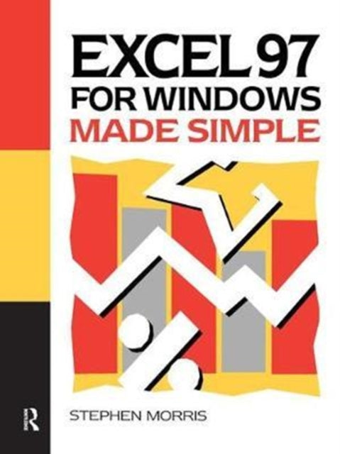 Book cover of: Excel 97 for Windows Made Simple. By: Stephen Morris