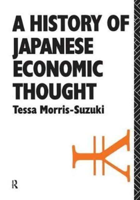 Book cover of: History of Japanese Economic Thought. By: Tessa Morris-Suzuki