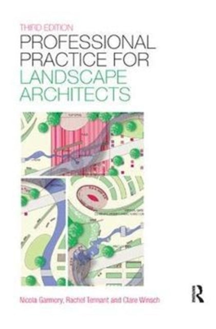 Book cover of: Professional Practice for Landscape Architects. By: Rachel Tennant
