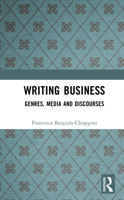 Book cover of: Writing Business. By: Francesca Bargiela-Chiappini