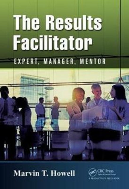 Book cover of: Results Facilitator. By: Marvin T. Howell