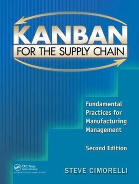 Book cover of: Kanban for the Supply Chain. By: Stephen Cimorelli