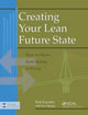 Book cover of: Creating Your Lean Future State. By: Tom Luyster