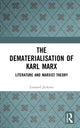 Book cover of: Dematerialisation of Karl Marx. By: Leonard Jackson