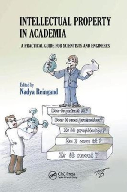 Book cover of: Intellectual Property in Academia. By: Nadya Reingand