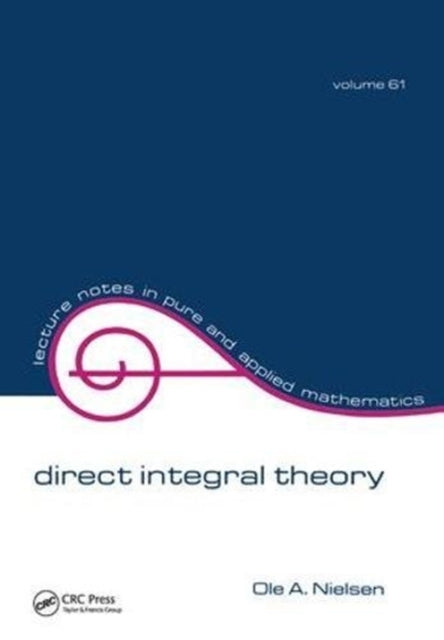 Book cover of: Direct Integral Theory. By: O. A. Nielsen
