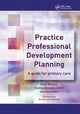 Book cover of: Practice Professional Development Planning. By: Peter Wilcock