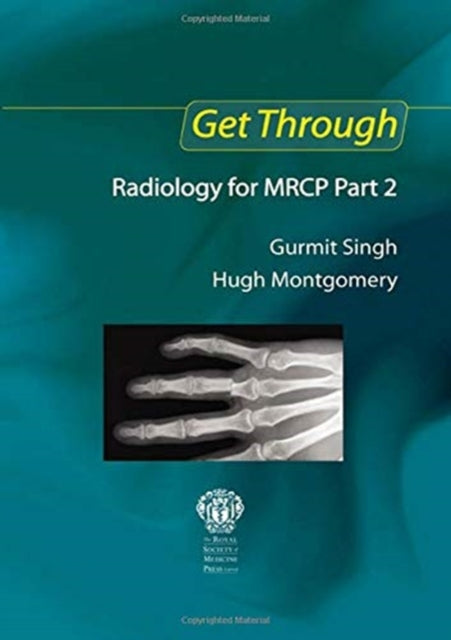 Book cover of: Get Through Radiology for MRCP Part 2. By: Gurmit Singh