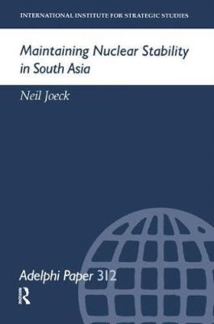 Book cover of: Maintaining Nuclear Stability in South Asia. By: Neil Joeck