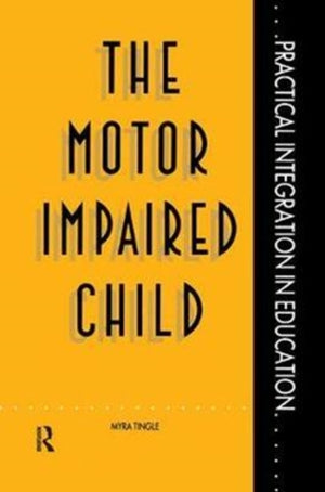 The Motor Impaired Child