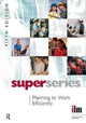 Book cover of: Planning to Work Efficiently. By: Institute of Institute of Leadership & Management