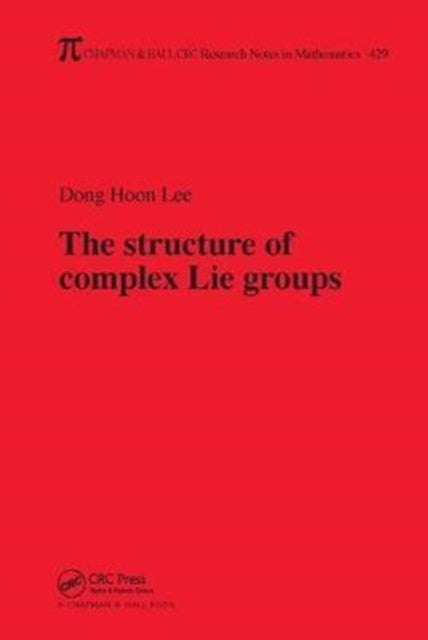 Book cover of: Structure of Complex Lie Groups. By: Dong Hoon Lee