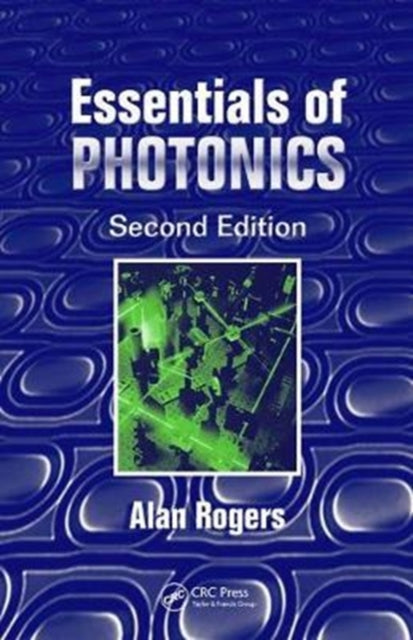 Book cover of: Essentials of Photonics. By: Alan Rogers