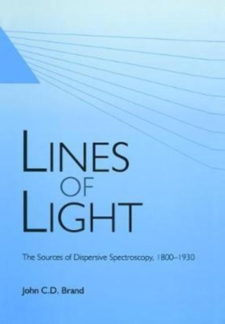 Book cover of: Lines of Light. By: J. C. D. Brand