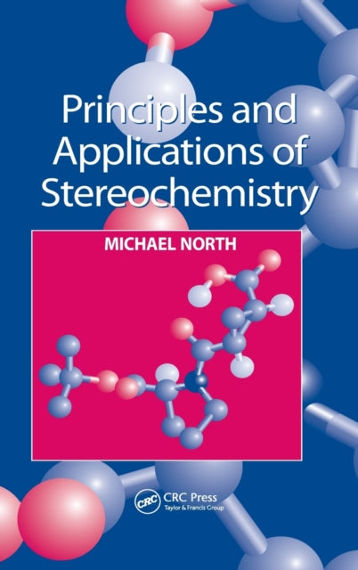 Book cover of: Principles and Applications of Stereochemistry. By: Michael North