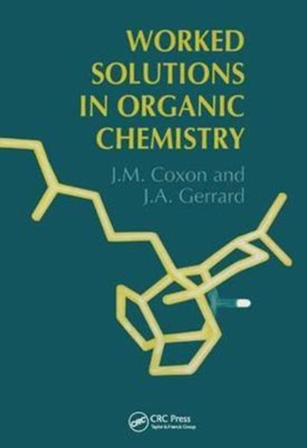 Book cover of: Worked Solutions in Organic Chemistry. By: James M. Coxon