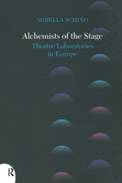 Alchemists of the Stage