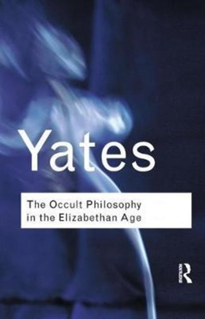 Book cover of: Occult Philosophy in the Elizabethan Age. By: Frances Amelia Yates