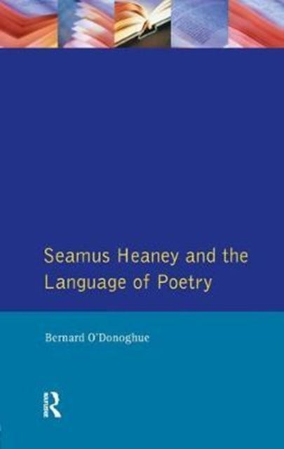 Book cover of: Seamus Heaney and the Language Of Poetry. By: Bernard O'Donoghue