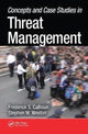 Book cover of: Concepts and Case Studies in Threat Management. By: Frederick S. Calhoun